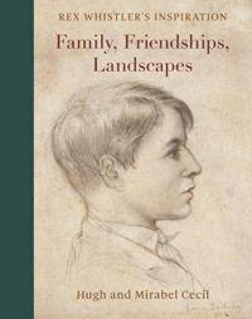 Family, Friendships, Landscapes by Hugh Cecil