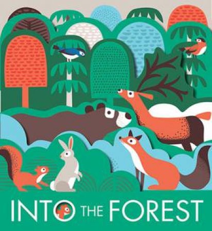 Into The Forest by Laura Baker & Nadia Taylor