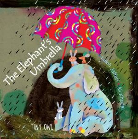 The Elephant's Umbrella by Laleh Jaffari & Ali Khodai