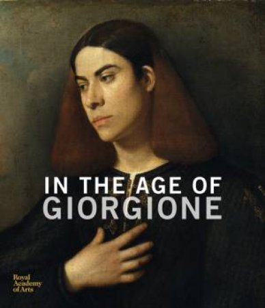 In the Age of Giorgione by Simone Facchinetti