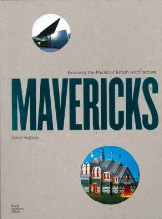 Mavericks: Architects who broke the mould of British Sculpture by Owen Hopkins