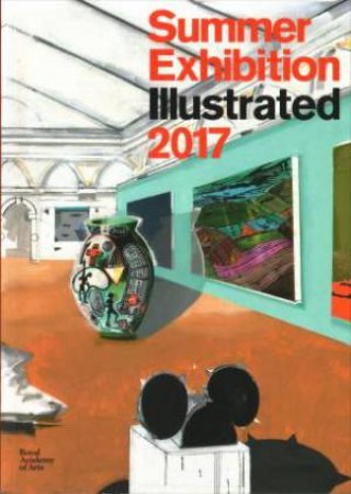 Summer Exhibition Illustrated 2017 by Various