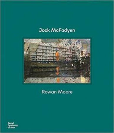 Jock McFadyen by Rowan Moore