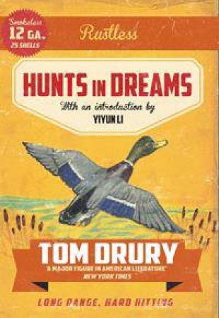 Hunts In Dreams by Tom Drury