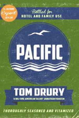 Pacific by Tom Drury