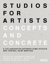 Studios for Artists Concepts and Concrete