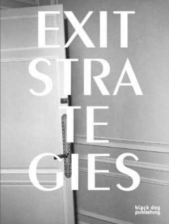 Exit Strategies by LUXEMBURG RUT BLEES