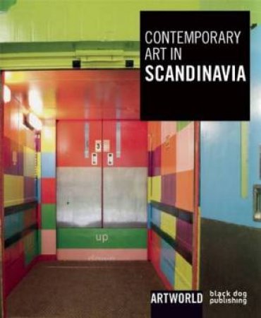 Contemporary Art in Scandinavia by DUNCAN MCCORQUODALE