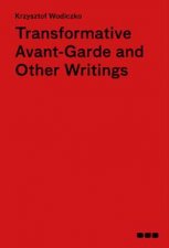 Transformative AvantGarde And Other Writings