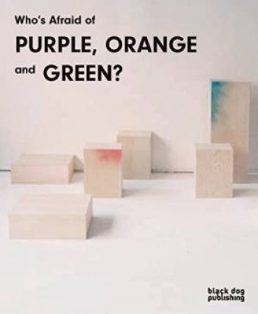 Who's Afraid of Purple, Orange, and Green? by MAROTEK