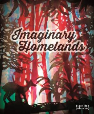 Imaginary Homelands by BDOG