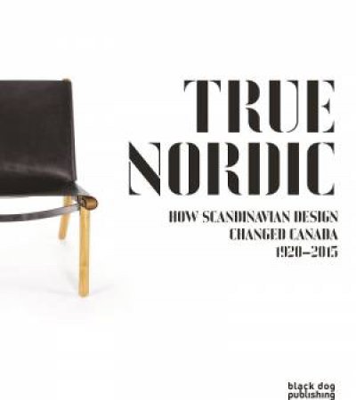 True Nordic by BAIRD / GOTLIEB / KINGWELL