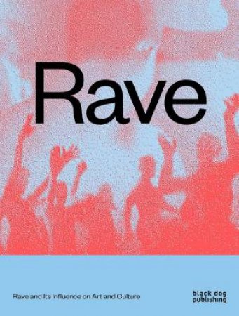 Rave by Nav Haq 