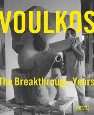 Voulkos: The Breakthrough Years by GLENN ADAMSON