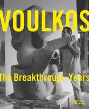 Voulkos The Breakthrough Years