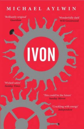 Ivon: The Games are Everything Play is Dead by MICHAEL AYLWIN