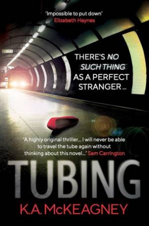 Tubing by K.A. MCKEAGNEY