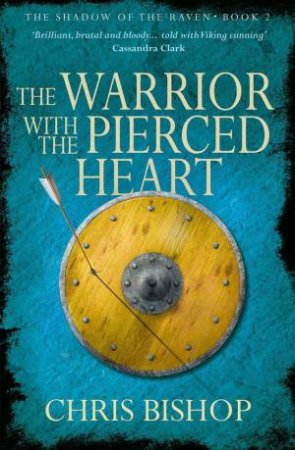 Warrior with the Pierced Heart by CHRIS BISHOP