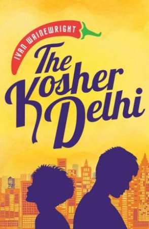 Kosher Delhi by IVAN WAINEWRIGHT