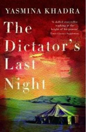 Dictator's Last Night by KHADRA YASMINA