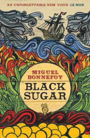 Black Sugar by Miguel Bonnefoy