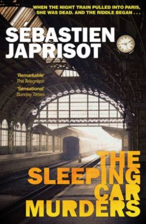 The Sleeping Car Murders by Sebastien Japrisot & Francis Price