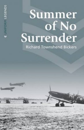 Summer Of No Surrender by Richard Townshend Bickers