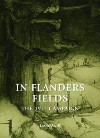 In Flanders Fields by Leon Wolff