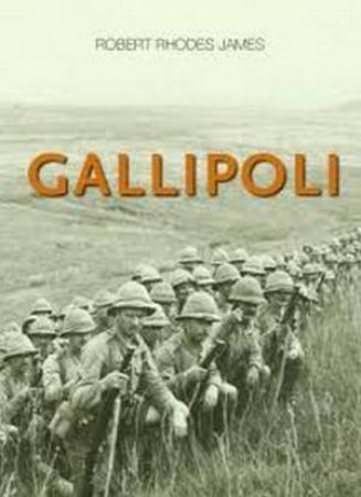 Gallipoli by Robert Rhodes James