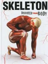 Discover Your Body Skeleton