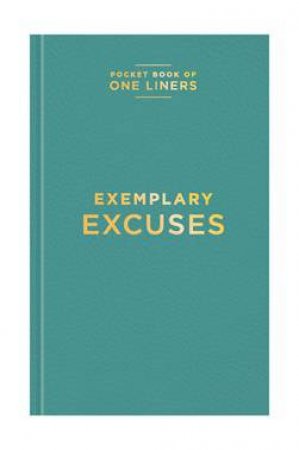 Exemplary Excuses by Various