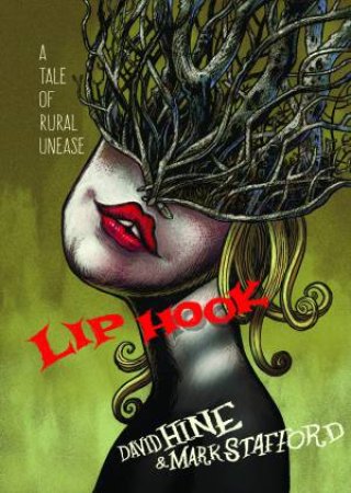 Lip Hook by David Hine & Mark Stafford