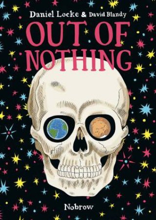 Out Of Nothing by Daniel Locke