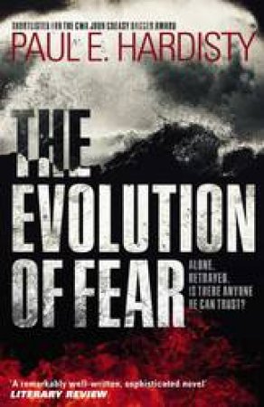 Evolution Of Fear by Paul E. Hardisty