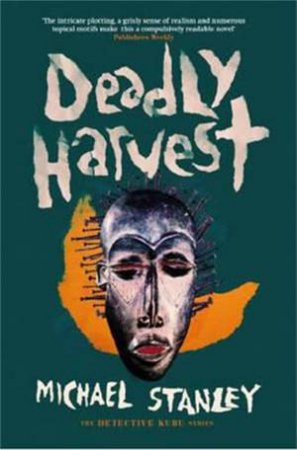 Deadly Harvest by Michael Stanley