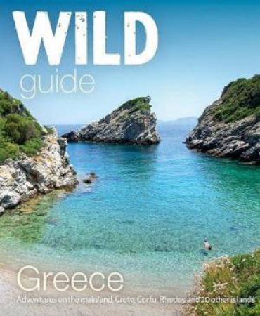 Wild Guide Greece by Sam Firman