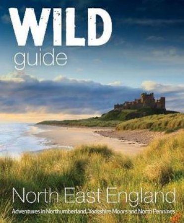 Wild Guide North East England by Sarah Banks