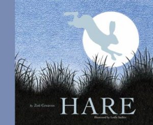 Hare by Zoe Greaves & Leslie Sadleir