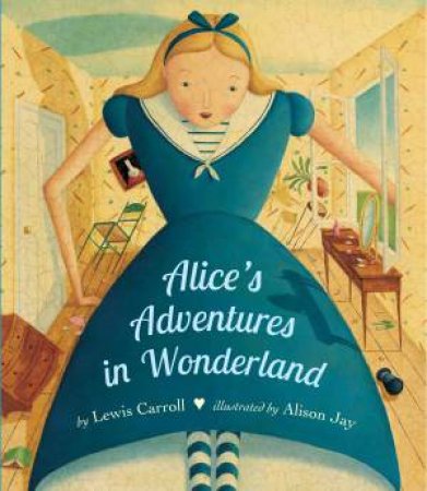 Alice's Adventures In Wonderland by Alison Jay