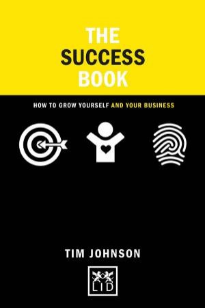 Success Book : How to Grow Yourself and Your Business by JIM JOHNSON