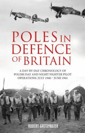 Poles in Defence of Britain by ROBERT GRETZYNGIER