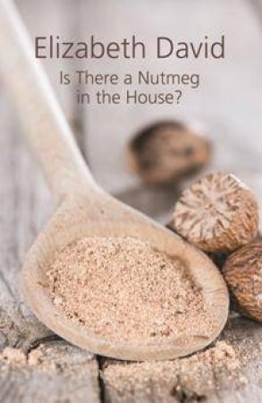 Is There a Nutmeg in the House? by DAVID ELIZABETH