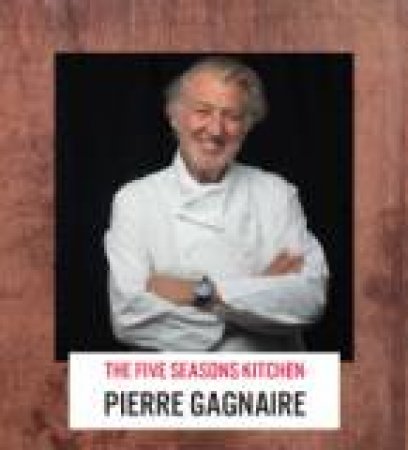 Five Seasons Kitchen by PIERRE GAGNAIRE