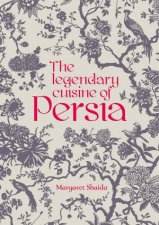 The Legendary Cuisine Of Persia