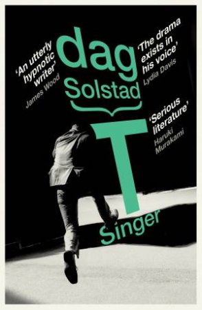 T Singer by Dag Solstad