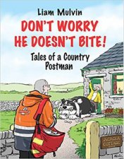 Dont Worry He Doesnt Bite Tales Of A Country Postman