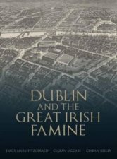 Dublin and the Great Irish Famine