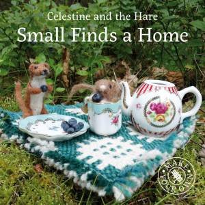 Celestine and the Hare: Small Finds a Home by KARIN CELESTINE