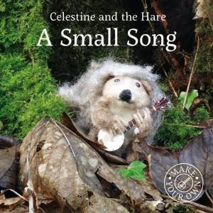 Celestine and the Hare: A Small Song by KARIN CELESTINE