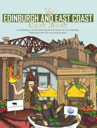 Edinburgh and East Coast Cook Book by KATIE FISHER